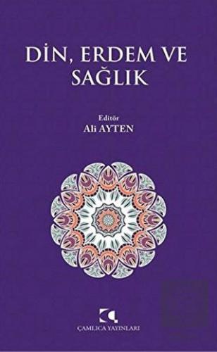 Din, Erdem ve Sağlık