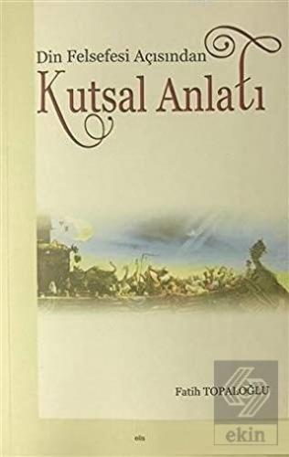 Din Felsefesi Açısından Kutsal Anlatı
