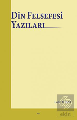 Din Felsefesi Yazıları