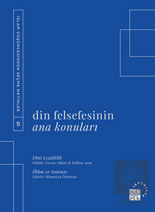 Din Felsefesinin Ana Konuları Cilt 5