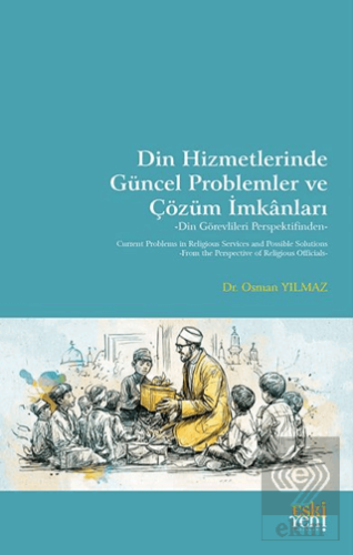 Din Hizmetlerinde Gu¨ncel Problemler ve Çözu¨m İmkanları