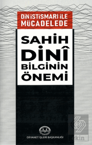 Din İstismarı İle Mücadelede Sahih Dini Bilginin Ö
