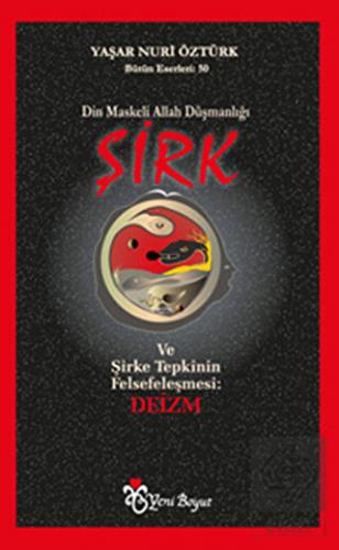 Din Maskeli Allah Düşmanlığı Şirk