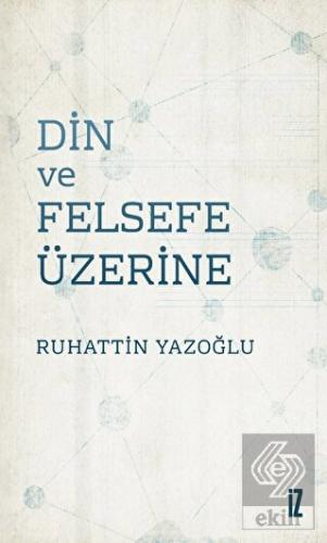 Din ve Felsefe Üzerine