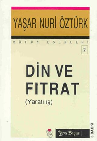 Din ve Fıtrat (Yaratılış) Bütün Eserleri 2