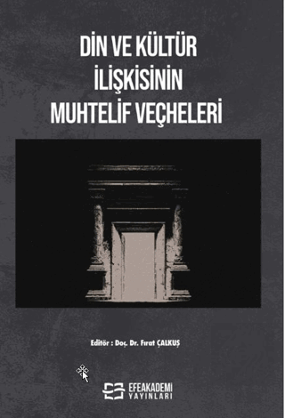 Din ve Kültür İlişkisinin Muhtelif Veçheleri