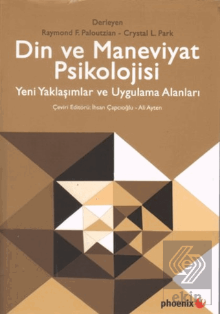 Din ve Maneviyat Psikolojisi - Yeni Yaklaşımlar ve