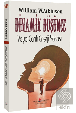 Dinamik Düşünce veya Canlı Enerji Yasası