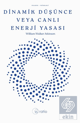 Dinamik Düşünce veya Canlı Enerji Yasası