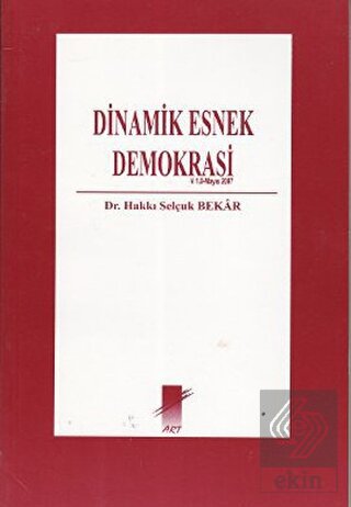 Dinamik Esnek Demokrasi