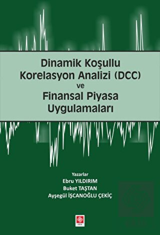Dinamik Koşullu Korelasyon Analizi (DCC)