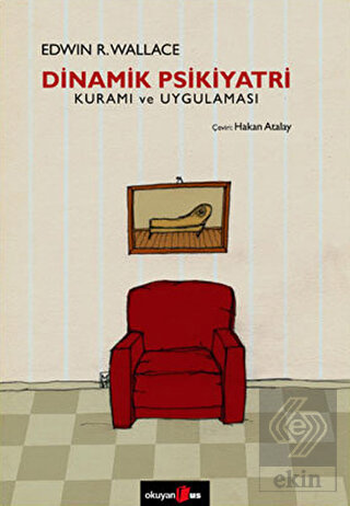Dinamik Psikiyatri Kuramı ve Uygulaması