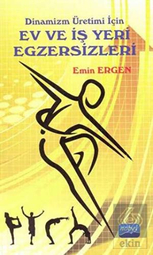 Dinamizm Üretimi İçin Ev ve İş Yeri Egzersizleri