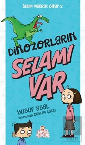 Dinazorların Selamı Var - Bizim Matrak Sınıf Seris