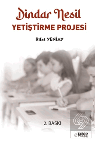 Dindar Nesil Yetiştirme Projesi