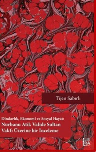 Dindarlık Ekonomi ve Sosyal Hayat: Nurbanu Atik Va
