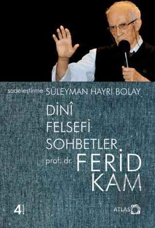 Dini Felsefi Sohbetler - Ferid Kam