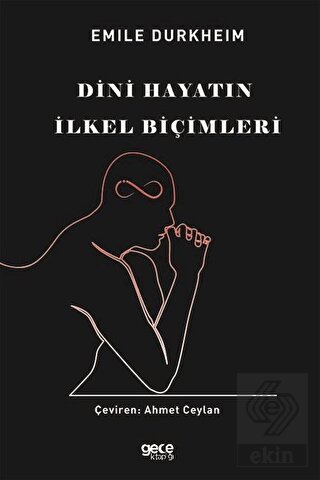 Dini Hayatın İlkel Biçimleri