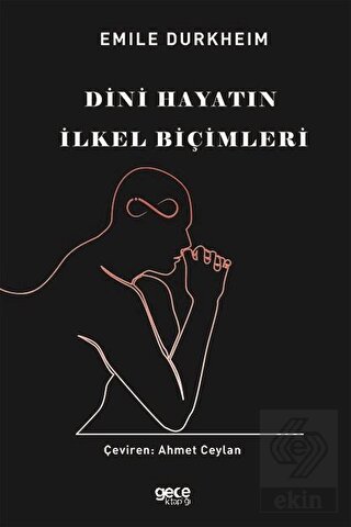 Dini Hayatın İlkel Biçimleri