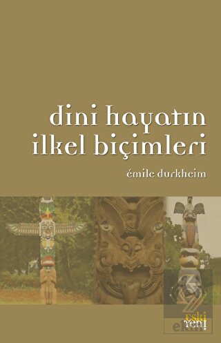 Dini Hayatın İlkel Biçimleri