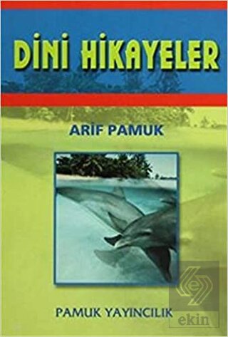 Dini Hikayeler (Hikaye-003)