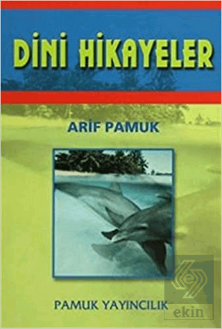 Dini Hikayeler (Hikaye-003)