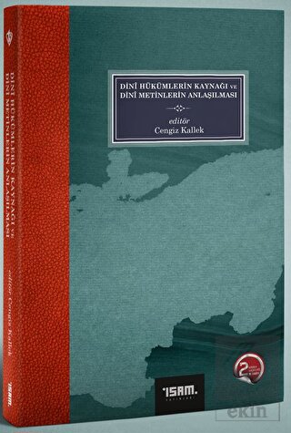 Dini Hükümlerin Kaynağı ve Dini Metinlerin Anlaşıl