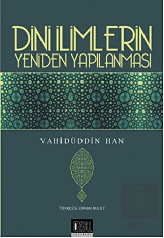 Dini İlimlerin Yeniden Yapılanması