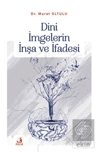 Dini İmgelerin İnşa ve İfadesi