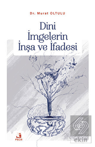 Dini İmgelerin İnşa ve İfadesi