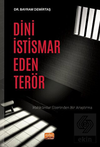 Dini İstismar Eden Terör - Mahkumlar Üzerinden Bir