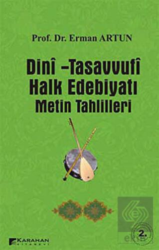 Dini - Tasavvufi Halk Edebiyatı Metin Tahlilleri