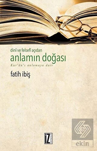 Dini ve Felsefi Açıdan Anlamın Doğası