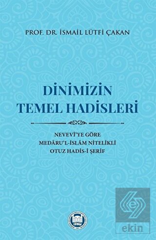 Dinimizin Temel Hadisleri