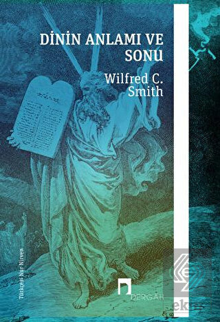 Dinin Anlamı ve Sonu