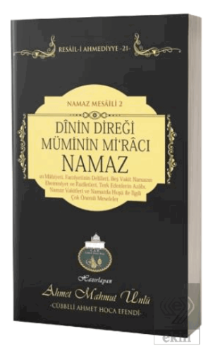 Dinin Direği Müminin Miracı Namaz