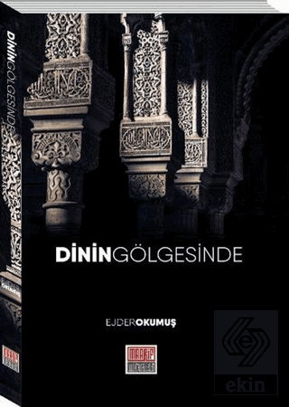 Dinin Gölgesinde
