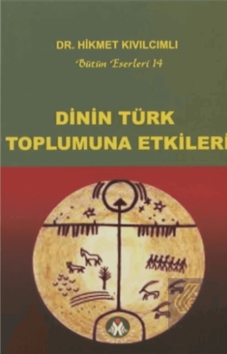 Dinin Türk Toplumuna Etkileri