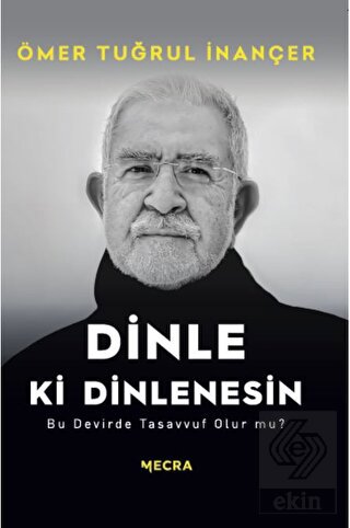 Dinle ki Dinlenesin