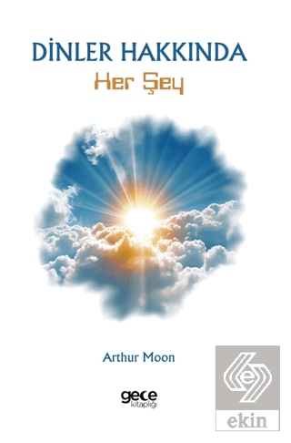 Dinler Hakkında Her Şey