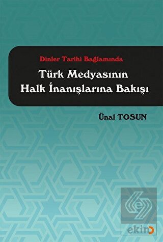 Dinler Tarihi Bağlamında Türk Medyasının Halk İnan