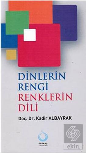 Dinlerin Rengi Renklerin Dili