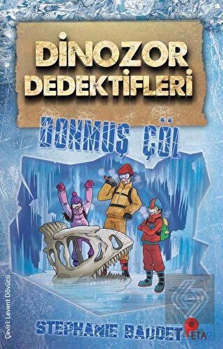 Dinozor Dedektifleri - Donmuş Çöl