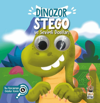 Dinozor Stego ve Sevimli Dostları - Bu Kocaman Göz