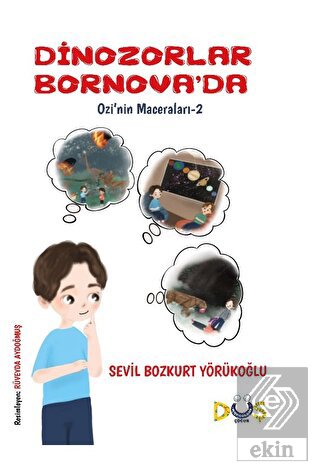 Dinozorlar Bornova'da / Ozi'nin Maceraları-1