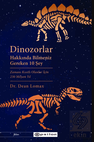Dinozorlar Hakkında Bilmeniz Gereken 10 Şey