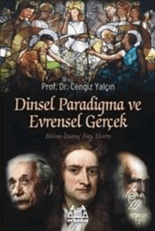 Dinsel Paradigma ve Evrensel Gerçek