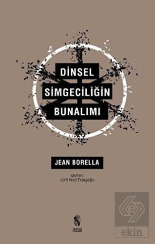 Dinsel Simgeciliğin Bunalımı