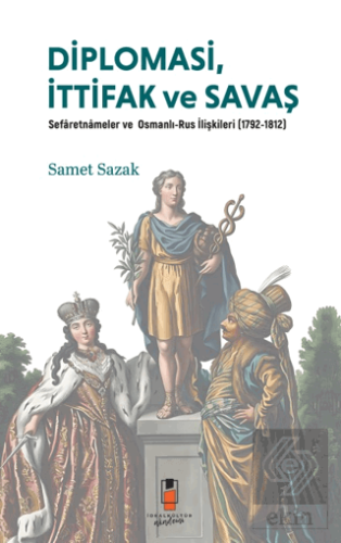 Diplomasi, İttifak ve Savaş
