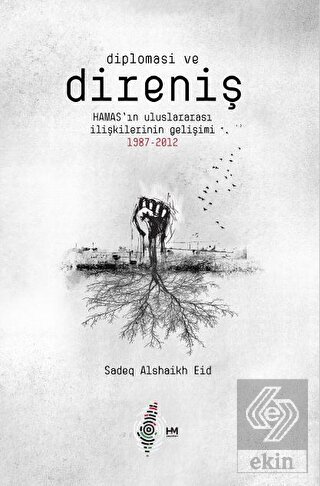 Diplomasi ve Direniş: Hamas'ın Uluslararası İlişki